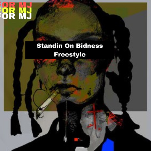 Standin On Bidness Freestyle (Prod. Insignia)