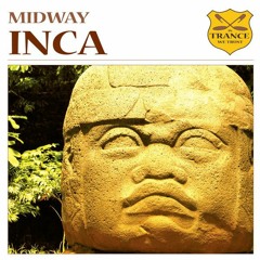 Midway - Inca (Sailing Airwave's Chill-Break)