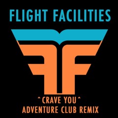 Flight Facilities - Crave You (Knight Remix)