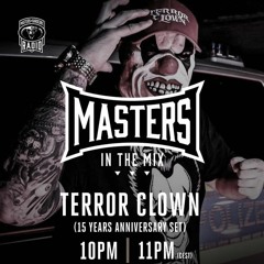 TerrorClown - Masters In The Mix (15 Years Anniversary Set) [MOH RADIO]