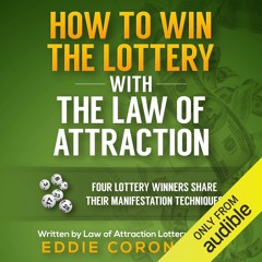 ❤ PDF/ READ ❤ How to Win the Lottery with the Law of Attraction: Four