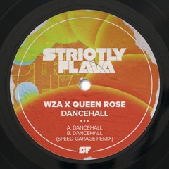 WZA x Queen Rose - Dancehall (Speed Garage Remix)