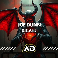 Joe Dunn - D.E.V.I.L. (OUT NOW ON ACCELERATION DIGITAL)