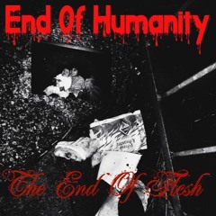 The End of Flesh