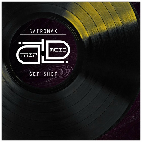SairoMax - Get Shot