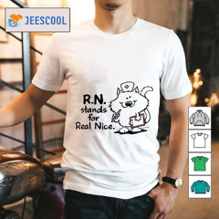 Rn Stands For Real Nice Cartoon Shirt