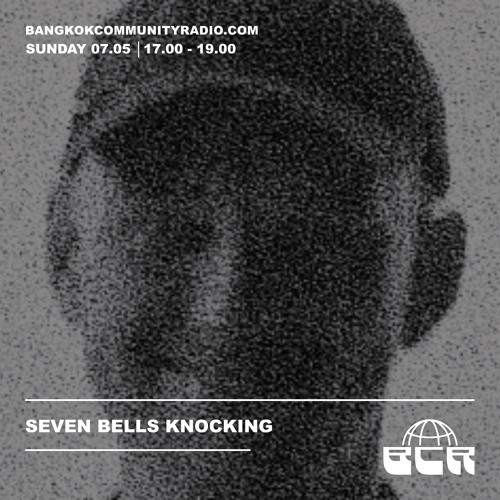 Seven Bells Knocking w/ DZ - 7th May 2023