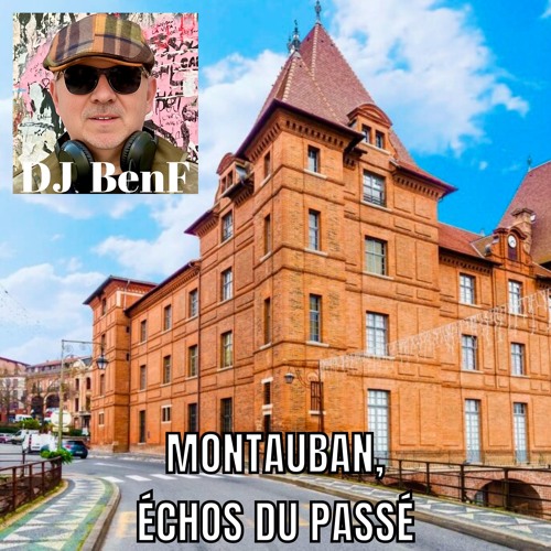 Montauban, échos du passé
