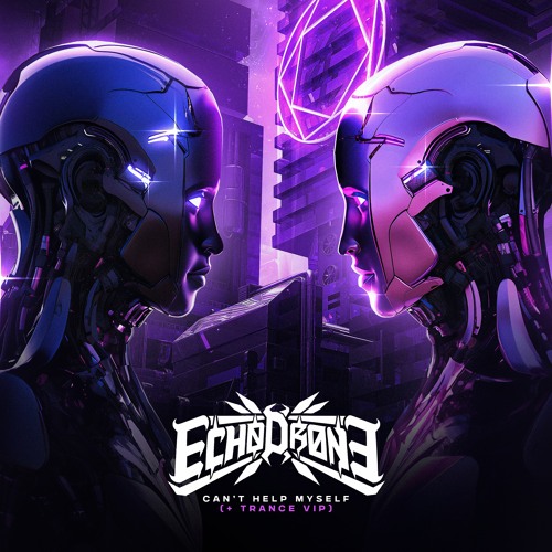 Can't Help Myself (Echo Drone Trance VIP)