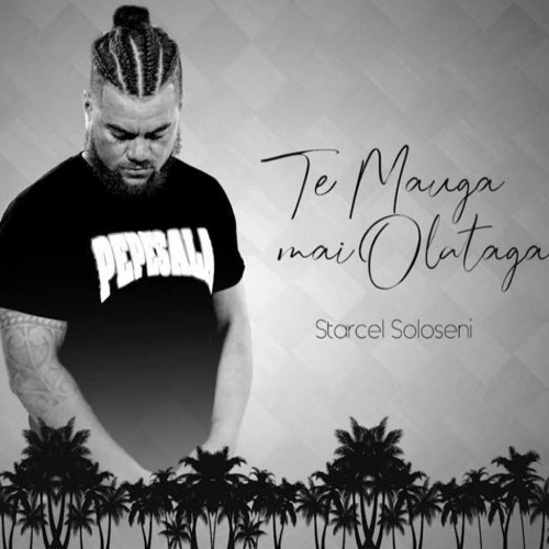 Starcel Soloseni - Te Mauga Mai Olataga (DJ TOA REMIX) 2021'