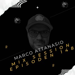 Marco Attanasio Mix Session Episode 148 House, Melodic,Techno,Electro
