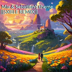 Mia & Sebatian's Theme {REMIX}