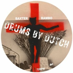 Baxter RAMBO - Drums Reworked By DUTCH