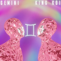 King Koi - Gemini