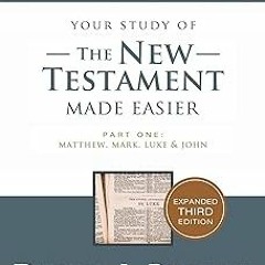 *( New Testament Made Easier - Part 1: Study Guide to Matthew, Mark, Luke & John BY: David J. R