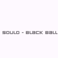 soulo - black ball (Official Audio)
