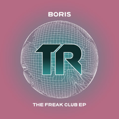 Boris - The Freak Club EP