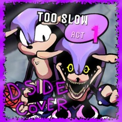 Too Slow DSide (Remix)