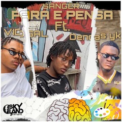 SANGER - Para E Pensa )Ft. Vidigal   Dendas YK)