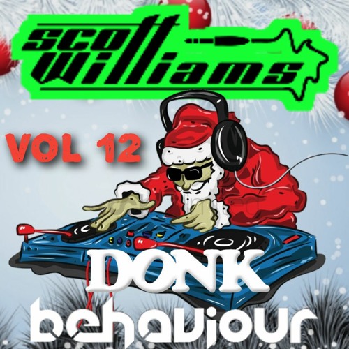 Scott Williams - Donk Behaviour Vol 12 (FREE DOWNLOAD)