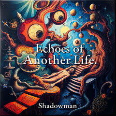 Echoes Of Another Life