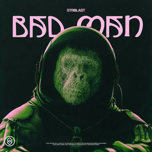 STRBLAST - Bad Man