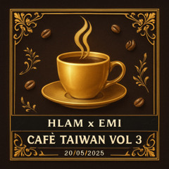 Cafe TaiWan Vol 3 - Hlam x Emi