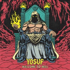 Yosuf - WELCOME TO HELL (Original Mix)