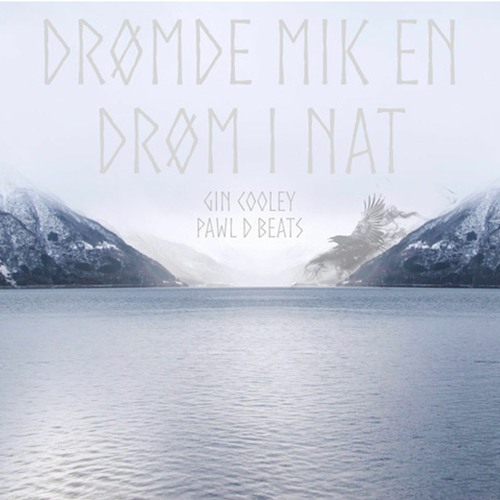 Pawl D Beats & Gin Cooley - Drømde Mik En Drøm I Nat