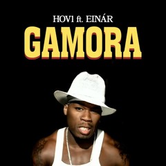 GAMORA P.I.M.P (Hov1 & Einár X 50 Cent)