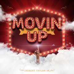 Movin Up