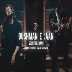 Dushman e Jaan OST (Slow Version) by Soch The Band