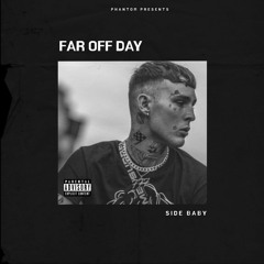 SIDE BABY Type Beat 'FAR OFF DAY' (Prod. by Phantom)