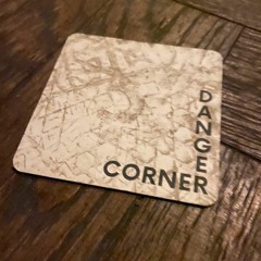 Danger Corner Radio Episode 2