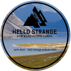 cenk akyol - hello strange podcast #614