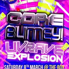 DJC @ Core Blimey - UV Rave Explosion (08/03/2014)