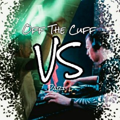 Misztik VS Aztek Presents: Off The Cuff Part 1