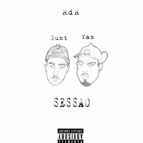 RdR - Sessão (feat Gunt, Yan)