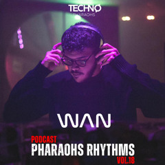 Pharaohs Rhythms 018 | WAN
