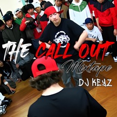 💥The Call Out💥 | Break beat mixtape for B-Boys & B-Girls