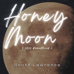Honey Moon (2022 Remastered)
