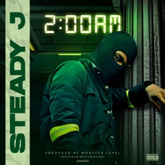 SteadyJ - 2:00AM