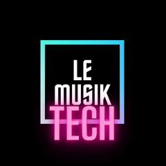 Le Musik | Tech House | Dj Andrea Mont