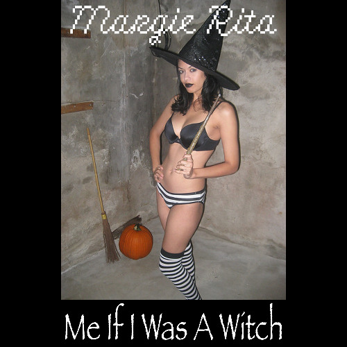 Me If I Was A Witch