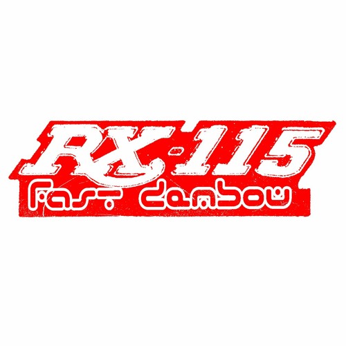 RX115 (FAST DEMBOW) [Free Download] - TOBY