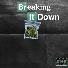 Breaking It Down