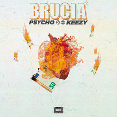Brucia (feat. Keezy)