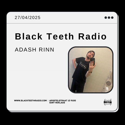 Black Teeth Radio: Club Swag with adash rinn 27-04-2025