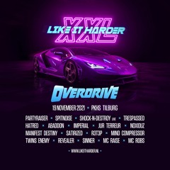 Like It Harder XXL 2021 - Overdrive   DJ Contest By Mythology Of Madness