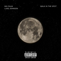 Walk In The Spot Ft. Luke Johnson